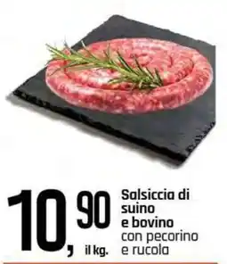 Famila Superstore Salsiccia di suino e bovino con pecorino e rucola offerta