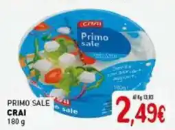 Crai Primo sale CRAI offerta