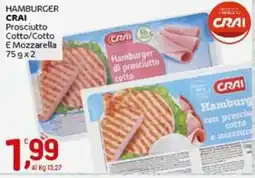 Crai Hamburger CRAI Prosciutto Cotto/Cotto E Mozzarella offerta