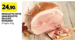Coop Prosciutto cotto gran biscotto delicato ROVAGNATI offerta