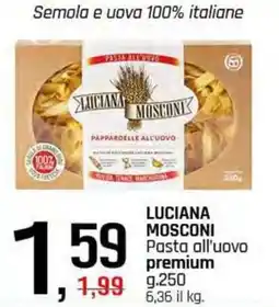 Famila Superstore LUCIANA MOSCONI Pasta all'uovo premium offerta