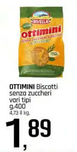 Famila Superstore OTTIMINI Biscotti senza zuccheri vari tipi offerta