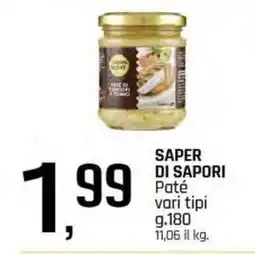 Famila Superstore SAPER DI SAPORI Paté vari tipi offerta