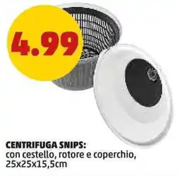 PENNY Centrifuga snips offerta