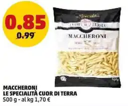 PENNY Maccheroni LE SPECIALITÀ CUOR DI TERRA offerta