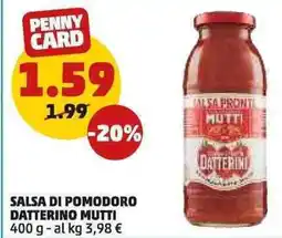 PENNY Salsa di pomodoro datterino MUTTI offerta