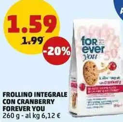 PENNY Frollino integrale con cranberry FOREVER YOU offerta