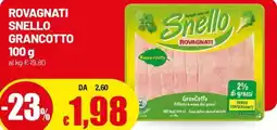 Famila Rovagnati snello grancotto offerta