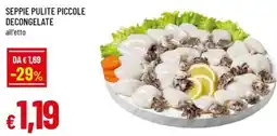 Famila Seppie pulite piccole decongelate offerta