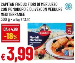 Famila Capitan findus fiori di merluzzo con pomodoro e olive/con verdure mediterranee offerta