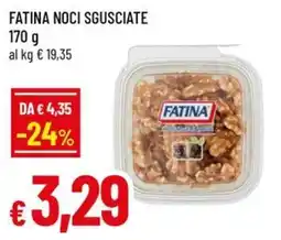 Famila Fatina noci sgusciate offerta