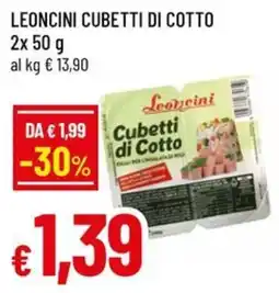 Famila Leoncini cubetti di cotto offerta