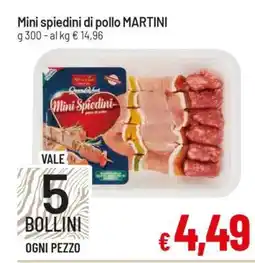 Famila Mini spiedini di pollo MARTINI offerta