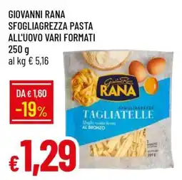 Famila GIOVANNI RANA SFOGLIAGREZZA PASTA ALL'UOVO VARI FORMATI offerta