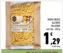 Conad PASTA FRESCA ALL'UOVO VALLEORO offerta