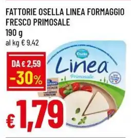 Famila Fattorie osella linea formaggio fresco primosale offerta
