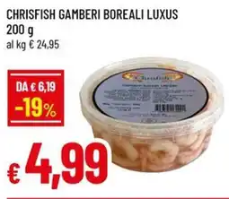 Famila Chrisfish gamberi boreali luxus offerta
