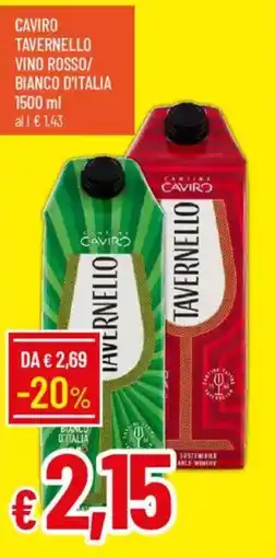 Galassia Caviro tavernello vino rosso/bianco d'italia offerta