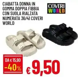 Galassia Ciabatta donna in gomma doppia fibbia con suola rialzata numerata 36/41 coveri world offerta
