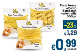 Qui Discount Paste fresca all'uovo Bon Bontà varie trafile offerta