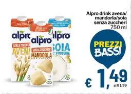 Qui Discount Alpro drink avena/ mandorla/soia senza zuccheri offerta