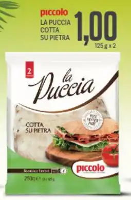 Supermercati Piccolo Piccolo la puccia cotta su pietra offerta