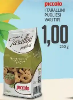 Supermercati Piccolo Piccolo i tarallini pugliesi vari tipi offerta