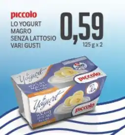 Supermercati Piccolo Piccolo lo yogurt magro senza lattosio vari gusti offerta