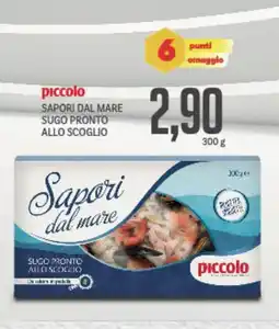 Supermercati Piccolo Piccolo sapori dal mare sugo pronto allo scoglio offerta