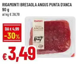 Famila Rigamonti bresaola angus punta d'anca offerta