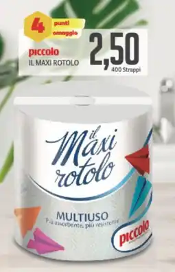 Supermercati Piccolo Piccolo il maxi rotolo offerta