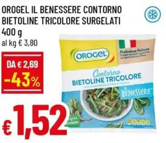 Famila OROGEL Il benessere contorno bietoline tricolore surgelati offerta
