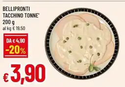 Famila Bellipronti tacchino tonne' offerta