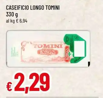 Famila CASEIFICIO LONGO TOMINI offerta