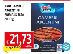 Famila ARBI GAMBERI ARGENTINI PRIMA SCELTA offerta