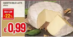 Famila CACIOTTA DOLCE LATTE offerta
