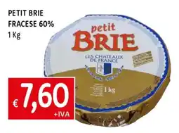 Famila PETIT BRIE FRACESE 60% offerta