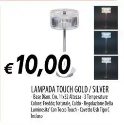 Famila LAMPADA TOUCH GOLD / SILVER offerta