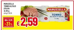 Famila MARUZZELLA TONNO ALL'OLIO D'OLIVA offerta