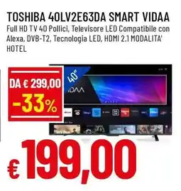 Famila TOSHIBA 40LV2E63DA SMART VIDAA offerta
