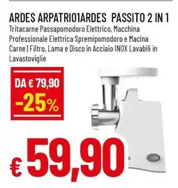 Famila ARDES ARPATRIO1ARDES PASSITO 2 IN 1 offerta