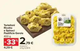 Carrefour Tortelloni Ricotta e Spinaci Pastificio Gerola offerta