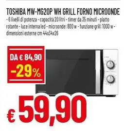 Famila TOSHIBA MW-MG20P WH GRILL FORNO MICROONDE offerta