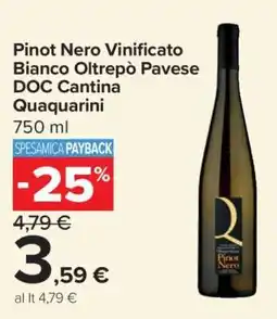 Carrefour Pinot Nero Vinificato Bianco Oltrepò Pavese DOC Cantina Quaquarini offerta