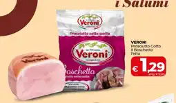 Coop VERONI Prosciutto Cotto Il Boschetto l'etto offerta