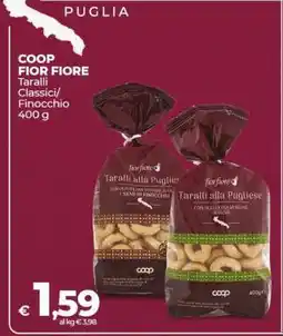Coop COOP FIOR FIORE Taralli Classici/Finocchio offerta