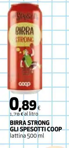 Coop BIRRA STRONG GLI SPESOTTI COOP offerta
