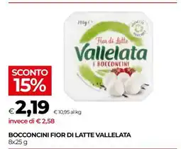 Coop BOCCONCINI FIOR DI LATTE VALLELATA offerta