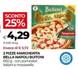 Coop 2 Pizze Margherita Bella Napoli Buitoni offerta