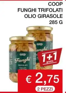Coop COOP FUNGHI TRIFOLATI OLIO GIRASOLE offerta